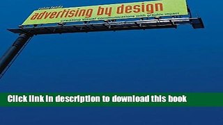 Read Advertising by Design: Creating Visual Communications with Graphic Impact  PDF Online