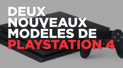 Sony lance deux nouveaux modèles de la Playstation 4