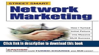 PDF Street Smart Network Marketing: A No-Nonsense Guide for Creating the Most Richly Rewarding