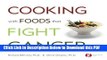 [Read] Cooking with Foods That Fight Cancer Free Books