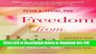 [Read] Freedom from Pain: Discover Your Body s Power to Overcome Physical Pain Popular Online