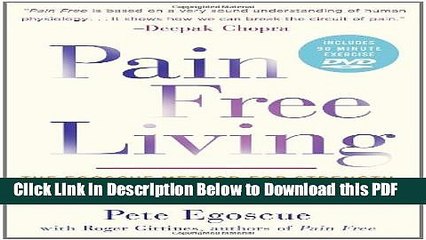 [Read] Pain Free Living: The Egoscue Method for Strength, Harmony, and Happiness Full Online