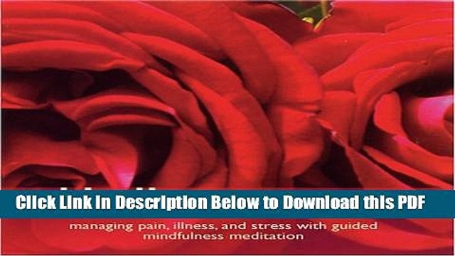 [Read] Kindly Awareness: Managing Pain, Illness, and Stress with Guided Mindfulness Meditation