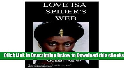 [Reads] Love is a Spider s Web Online Books