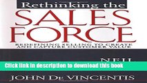 Read Rethinking the Sales Force: Redefining Selling to Create and Capture Customer Value  PDF Online