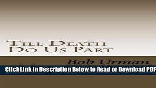 [Get] Till Death Do Us Part: The story of my wife s fight with lung cancer Free New