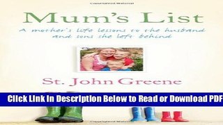 [Get] Mum s List: A Mother s Life Lessons to the Husband and Sons She Left Behind Free Online