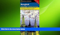 there is  Bangkok (National Geographic Destination City Map)