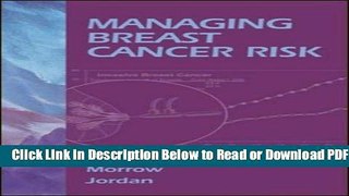 [Get] Managing Breast Cancer Risk Popular Online