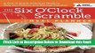 [Best] The Six O Clock Scramble Meal Planner: A Year of Quick, Delicious Meals to Help You Prevent