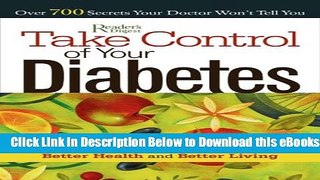 [Download] Take Control of Your Diabetes: The Essential Take-Charge Guide to Better Health and