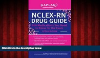 Choose Book NCLEX-RN Drug Guide: 300 Medications You Need to Know for the Exam (Kaplan Nclex Rn