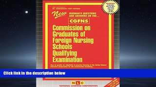 For you Commission on Graduates of Foreign Nursing Schools Qualifying Examination (Cgfns (ATS90)