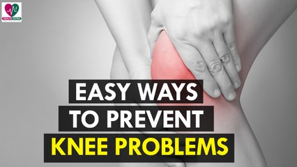 Easy Ways to Prevent Knee Problems - Health Sutra
