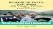 [Reads] Healing Journeys: Study Abroad With Vietnam Veterans (Vietnam Trilogy) (Vietnam Trilogy)