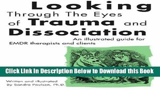 [PDF] Looking Through the Eyes of Trauma and Dissociation: An illustrated guide for EMDR