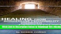 [Download] Healing From Borderline Personality Disorder: My Journey Out of Hell Through