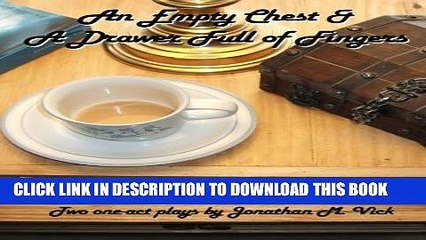 [PDF] An Empty Chest   A Drawer Full of Fingers Popular Online