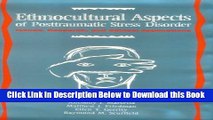 [Best] Ethnocultural Aspects of Post Traumatic Stress Disorder: Issues, Research, and Clinical