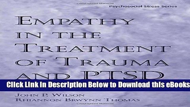 [PDF] Empathy in the Treatment of Trauma and PTSD (Psychosocial Stress Series) Online Books