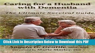 [Read] Caring for a Husband with Dementia: The Ultimate Survival Guide Ebook Free