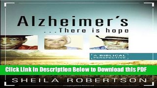 [Read] Alzheimer s...There Is Hope: A Biblical Perspective Full Online