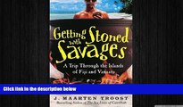 book online Getting Stoned with Savages: A Trip Through the Islands of Fiji and Vanuatu