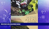 complete  James Halliday s Wine Atlas of Australia