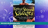 behold  Getting Stoned with Savages: A Trip Through the Islands of Fiji and Vanuatu