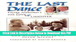 [Read] The Last Dance: Facing Alzheimer s with Love   Laughter Free Books