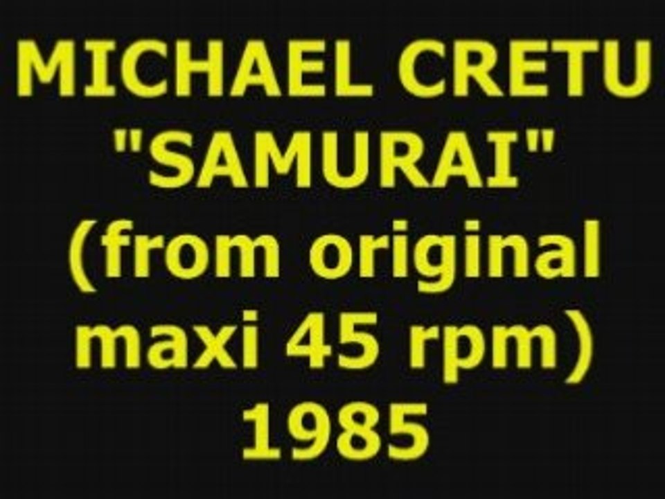 MICHAEL CRETU  "Samurai"  Maxi 45 rpm
