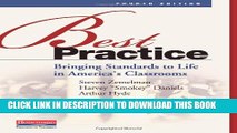 New Book Best Practice, Fourth Edition: Bringing Standards to Life in America s Classrooms