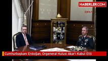 Cumhurbaşkanı Erdoğan, Orgeneral Hulusi Akar'ı Kabul Etti