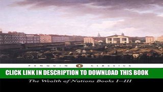 [PDF] The Wealth of Nations: Books 1-3 (Penguin Classics) (Bks.1-3) Popular Online[PDF] The Wealth