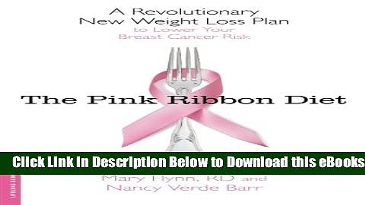 [Reads] The Pink Ribbon Diet: A Revolutionary New Weight Loss Plan to Lower Your Breast Cancer
