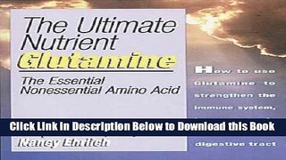 [Download] THE ULTIMATE NUTRIENT GLUTAMINE Free Books