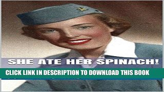 [PDF] She Ate Her Spinach: A Love Story Popular Collection