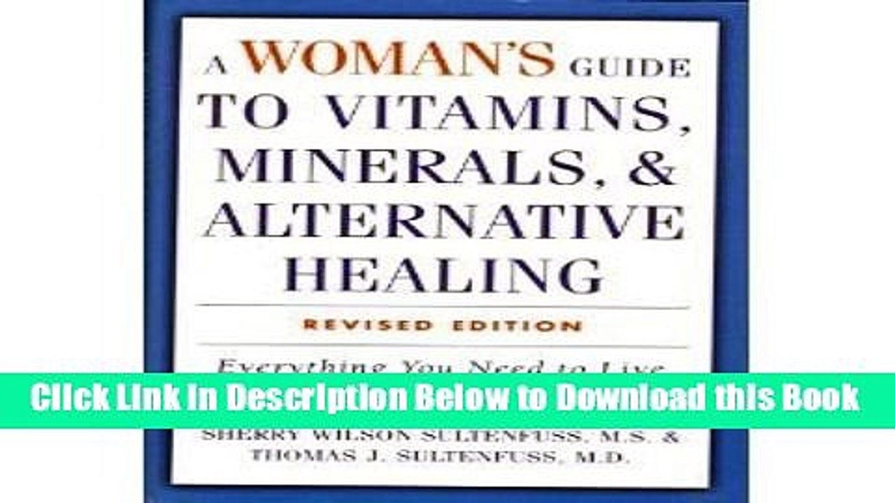 [Reads] Woman s Guide to Vitamins, Minerals   Alternative Healing Free Books