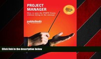 Choose Book Project Manager: How to Pass the PMP Exam Without Dying in the Attempt