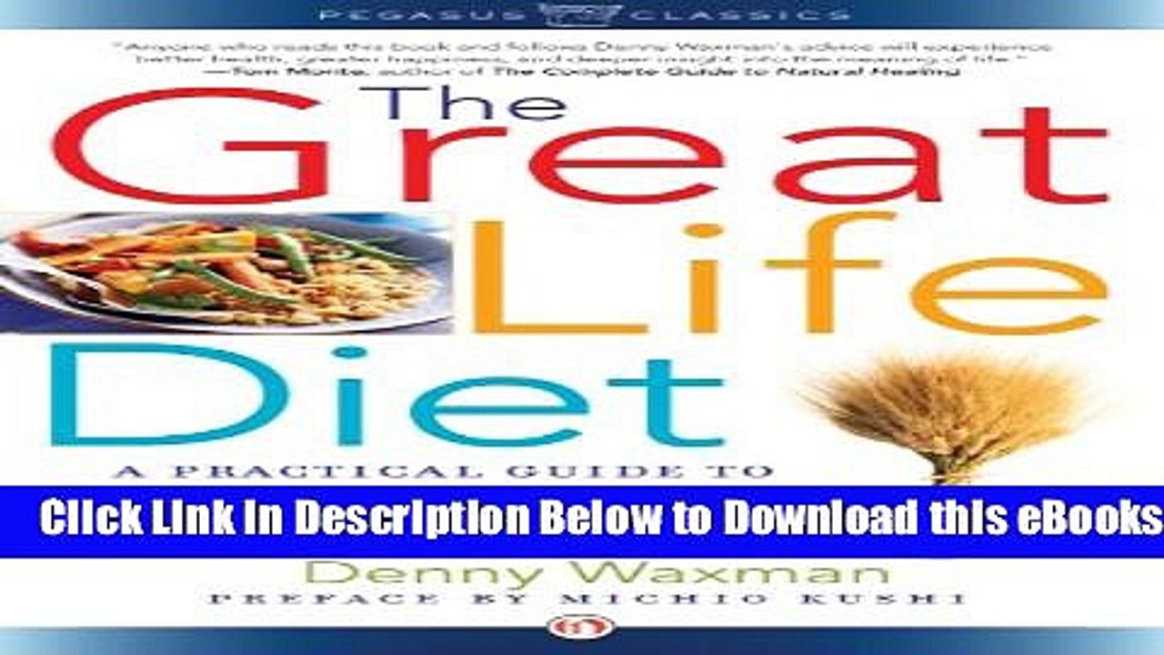 [Reads] The Great Life Diet: A Practical Guide to Health, Happiness, and Fulfillment Free Books