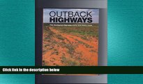 different   Outback Highways - The Gunbarrel Highway Story and Many More