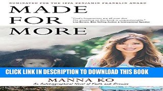 [PDF] Made for More: An Autobiographical Novel of Faith and Promise Full Collection