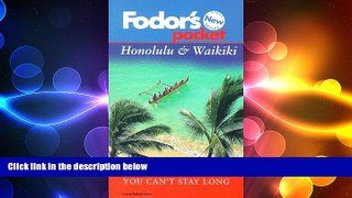 complete  Pocket Honolulu   Waikiki: What to See and Do If You Can t Stay Long (Fodor s Pocket