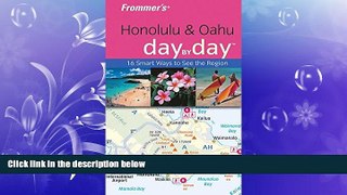 behold  Frommer s Honolulu   Oahu Day by Day (Frommer s Day by Day - Pocket)