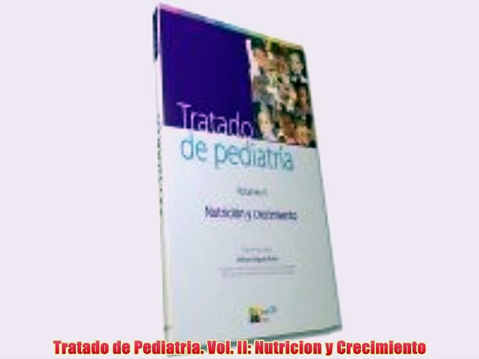 [PDF] Tratado de Pediatria. Vol. II: Nutricion y Crecimiento Popular Colection