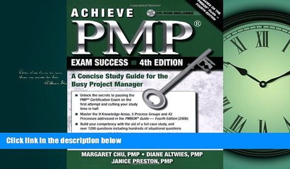 For you Achieve PMP Exam Success, 4th Edition: A Concise Study Guide for the Busy Project Manager