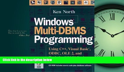 For you Windows Multi-DBMS Programming: Using C++, Visual Basic?, ODBC, OLE2, and Tools for DBMS