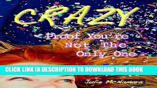 [PDF] CRAZY Proof You re Not The Only One Full Online