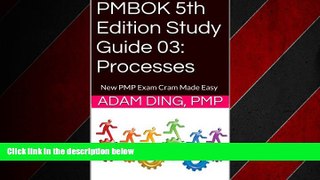 Popular Book PMBOK 5th Edition Study Guide 03: Processes (New PMP Exam Cram)