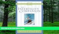 Big Deals  The Infertility Companion: Hope and Help for Couples Facing Infertility (Christian